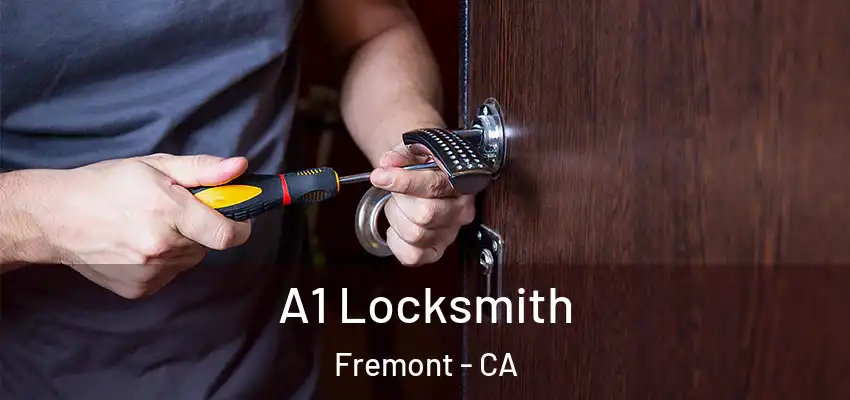  A1 Locksmith Fremont - CA